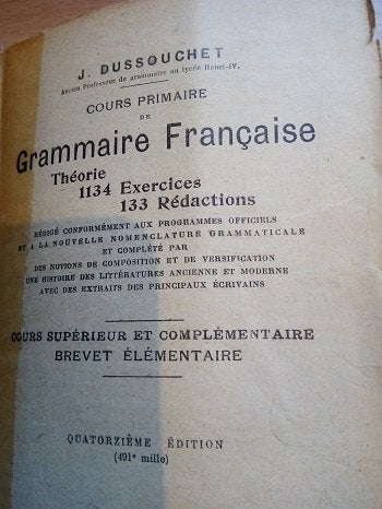 grammaire frç  Théorie 1134 exerc / 133 rédactions, Enlèvement ou Envoi, Utilisé, Autres niveaux, J Dussouchet