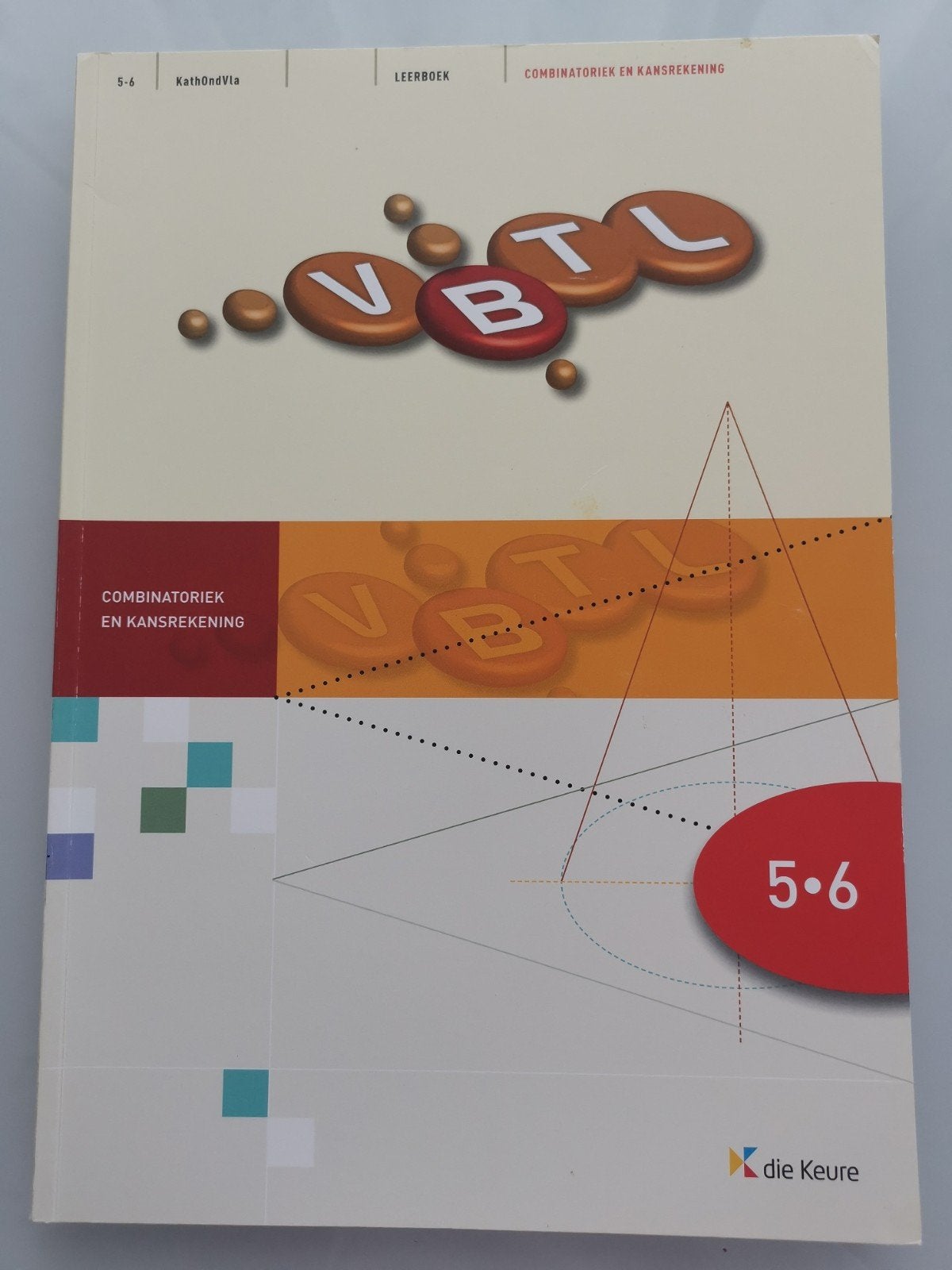 VBTL 5/6 - combinatoriek en kansrekenen, ASO, Wiskunde A, Die keure, Ophalen of Verzenden