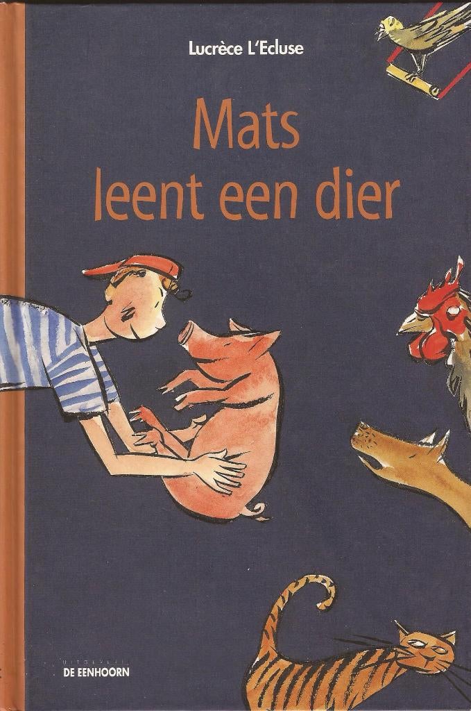Mats leent een dier, Livres, Neuf, Enlèvement ou Envoi, Fiction général, Lucrèce L'Ecluse