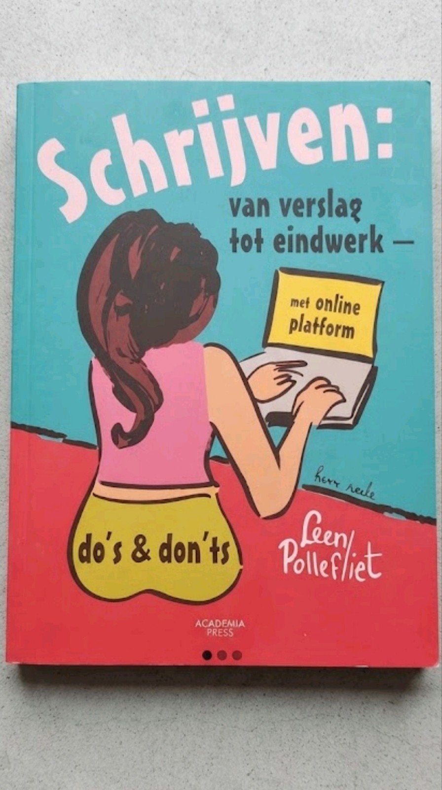 Leen Pollefliet - Schrijven: van verslag tot eindwerk, Livres, Enlèvement ou Envoi, Leen Pollefliet