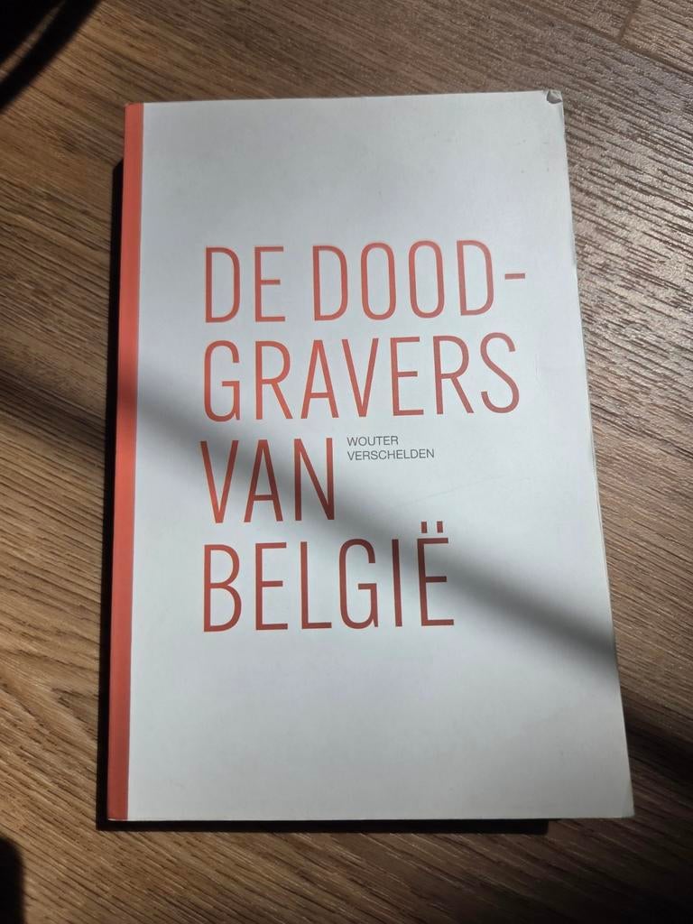 Wouter Verschelden - De doodgravers van België, Livres, Politique & Société, Enlèvement ou Envoi