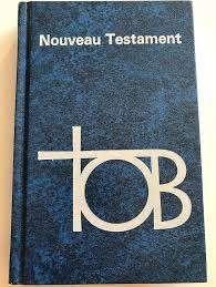 Nouveau Testament TOB, T O B, Comme neuf, Enlèvement, Christianisme | Protestants