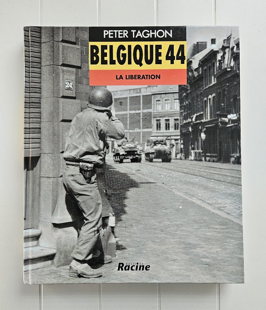 België 44: De Bevrijding - Peter Taghon, Boeken, Tweede Wereldoorlog, Peter TAGHON, Ophalen of Verzenden, Zo goed als nieuw