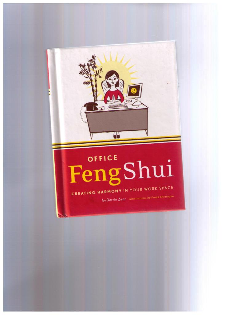 Office Feng Shui, creating harmony in your work space - 2004, Livres, Neuf, Darrin Zeer, Philosophie pratique, Envoi