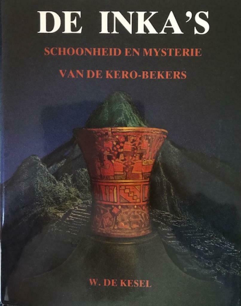 De Inka's, W.De Kesel, Ophalen of Verzenden