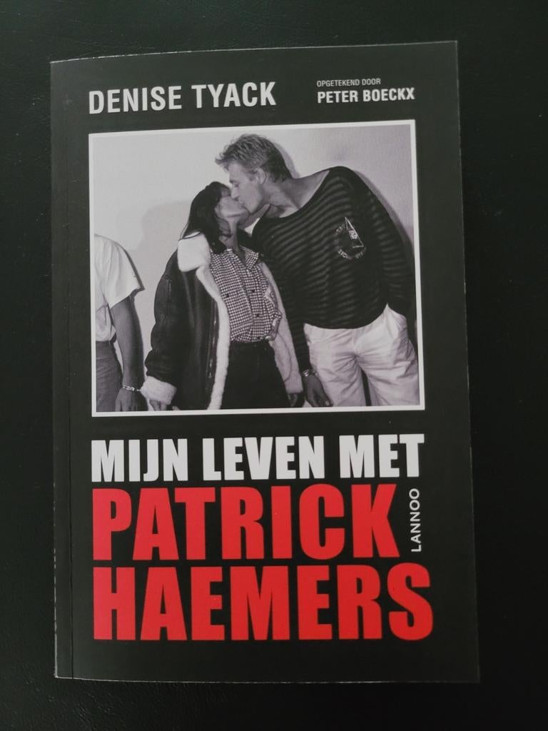 Denise Tyack - Mijn leven met Patrick Haemers, Boeken, Ophalen of Verzenden, Zo goed als nieuw, Denise Tyack; Peter Boeckx