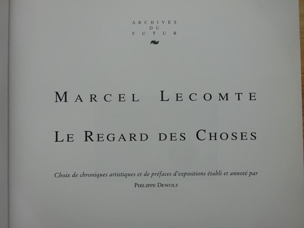 Marcel Lecomte, Le regard des choses, 1992 éditions Labor, Enlèvement, Utilisé, Peinture et dessin