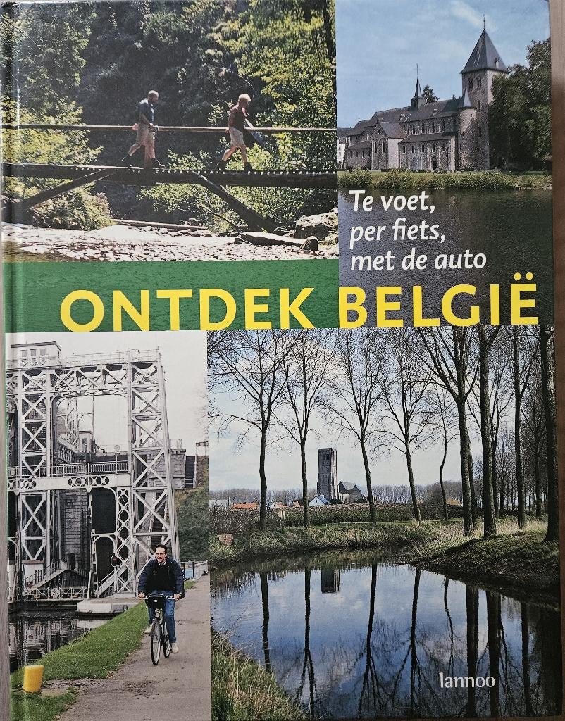 Ontdek België - Te voet, per fiets, met de auto - Lannoo, Boeken, Reisgidsen, Overige merken, Christel Lemmens, Ophalen of Verzenden