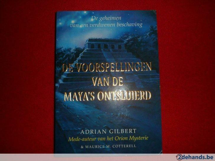 De voorspellingen van de Maya's ontsluierd, Enlèvement ou Envoi, Utilisé, A. Gilbert / M. Cotterell