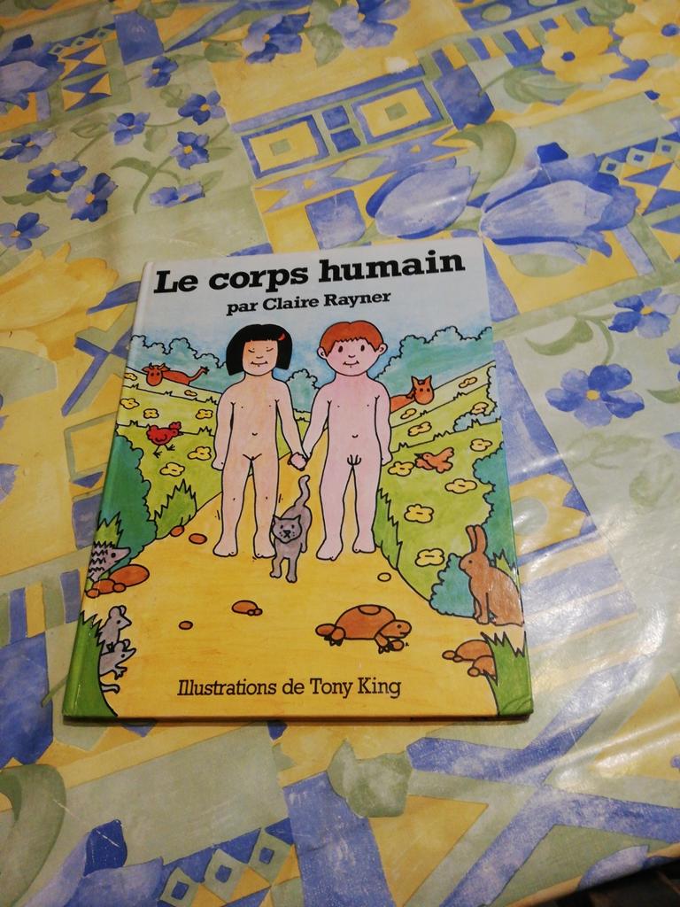 Le corps humain. Claire Rayner Tony King., Enlèvement ou Envoi, Comme neuf