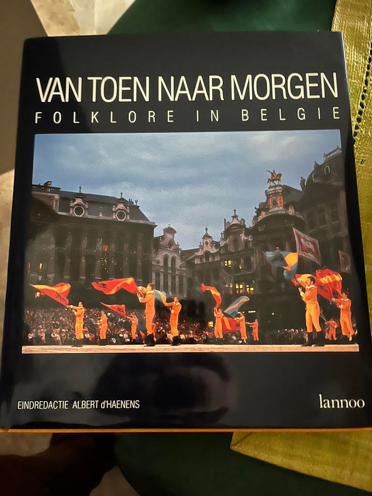 Van toen naar morgen - folklore in belgie, Boeken, Ophalen, Zo goed als nieuw