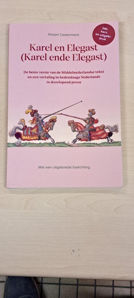 Karel ende elegast / karel en Elegast, Boeken, Ophalen of Verzenden