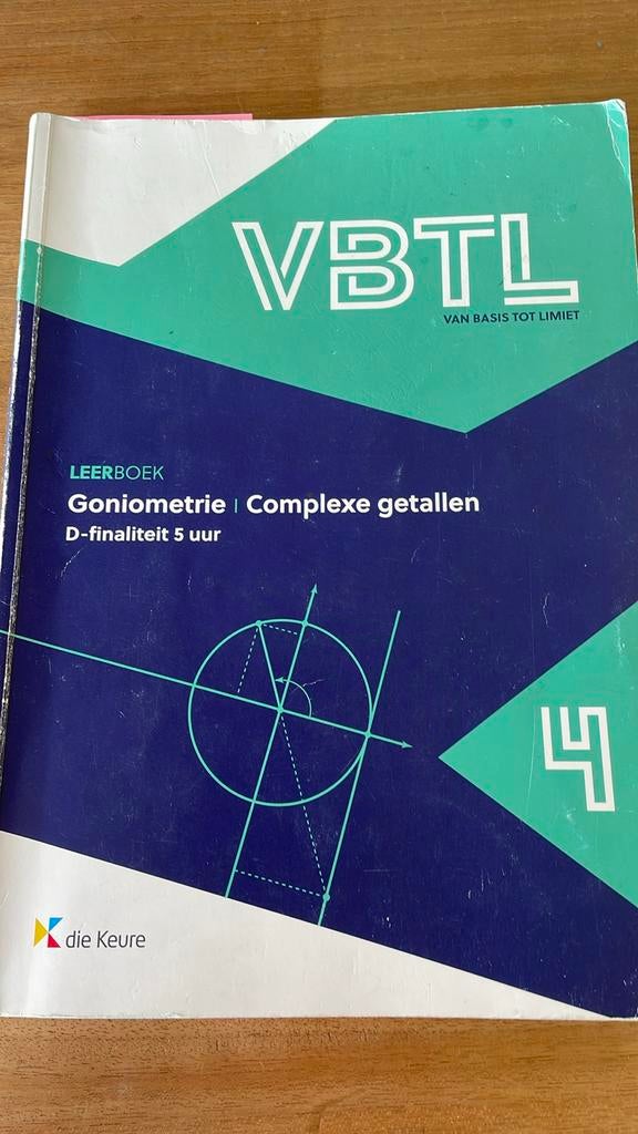 VBTL 4 - leerboek Goniometrie en complexe getallen (D - 5 uu, Boeken, Ophalen of Verzenden, Zo goed als nieuw, Nederlands, Philip Bogaert; Roger Van Nieuwenhuyze; Erik Willockx; Marc M...