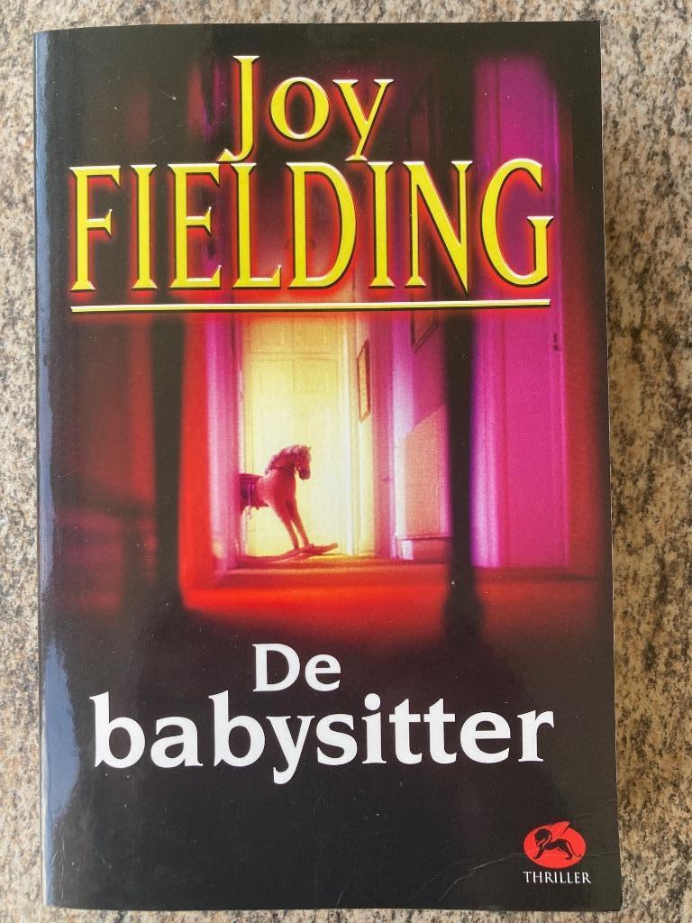De babysitter - Joy Fielding, Ophalen of Verzenden, Gelezen