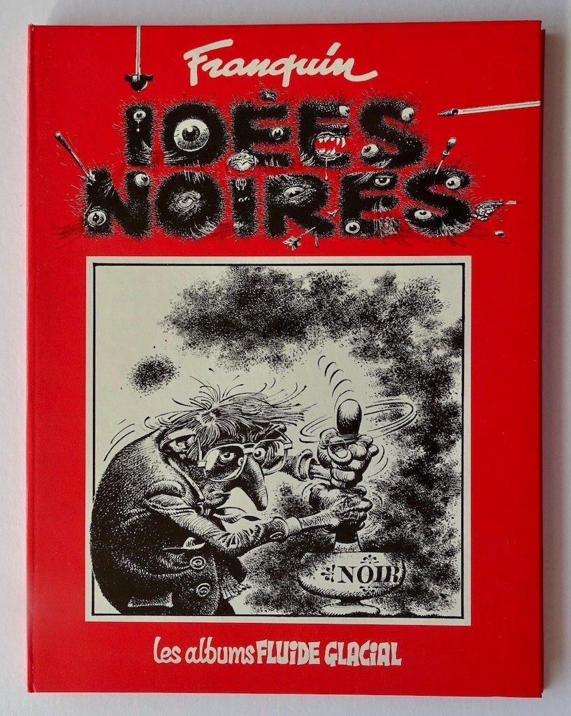 Idées Noires Franquin EO 1981, Livres, BD, Neuf, Une BD, Enlèvement, Franquin