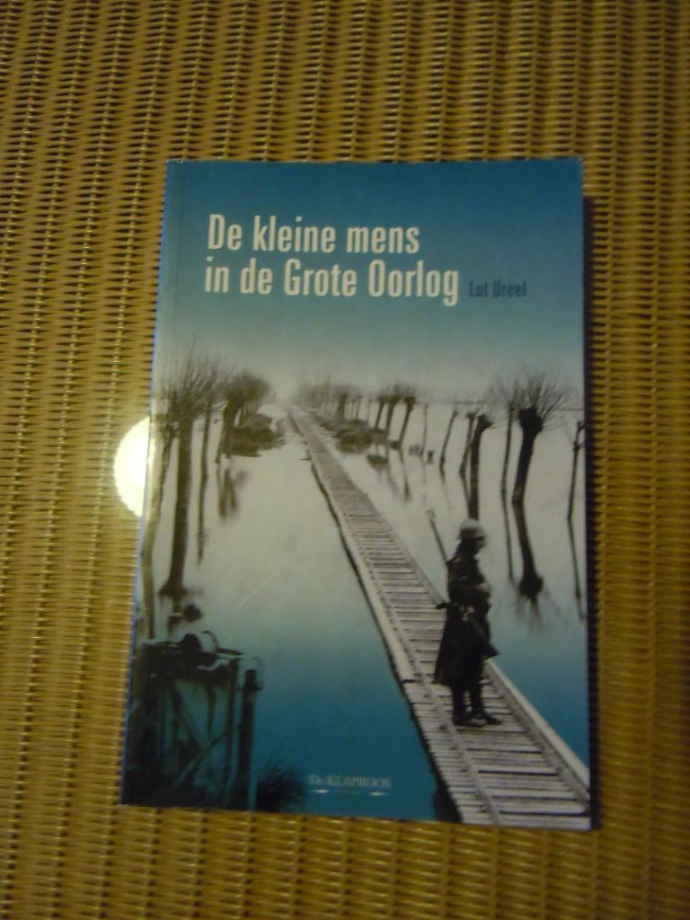 de kleine mens in de Grote Oorlog - Lut Ureel, Boeken, Ophalen of Verzenden