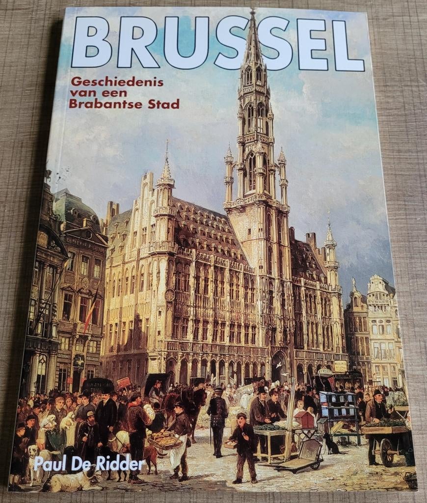 Brussel - Geschiedenis van een Brabantse stad, Ophalen of Verzenden, Zo goed als nieuw