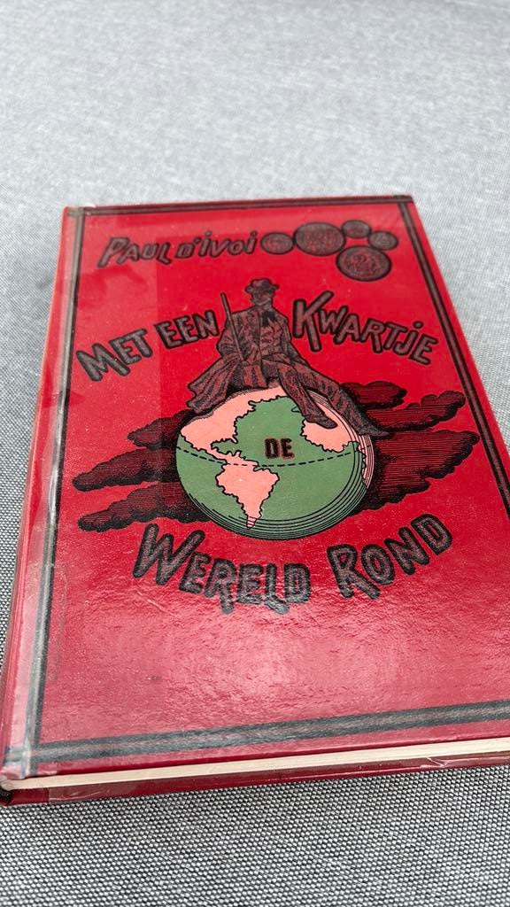 Paul d’Ivoi   Met een kwartje de wereld rond, Boeken, Reisverhalen, Ophalen of Verzenden, Gelezen, Europa