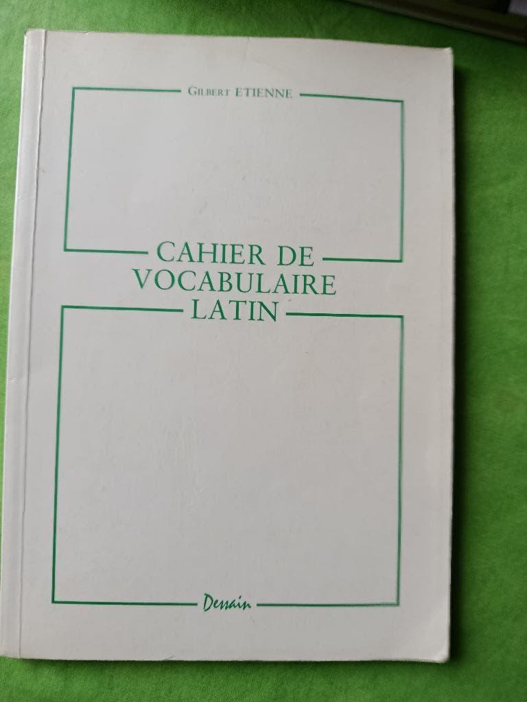 Cahier de vocabulaire latin - Gilbert Étienne (latiniste.), Livres, Livres d'étude & Cours, Gilbert Étienne (latiniste.), Bêta