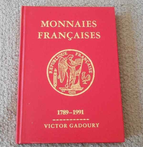 Monnaies françaises 1789 - 1991 Victor Gadoury, Timbres & Monnaies, Enlèvement ou Envoi, Livre ou Ouvrage de référence