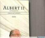 Albert II de biografie christian laporte 316 blz, Ophalen of Verzenden, Zo goed als nieuw