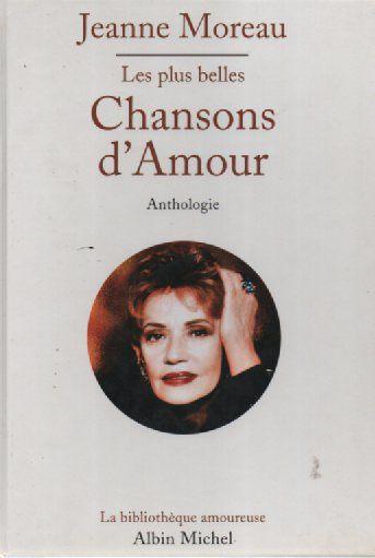 Les plus belles CHANSONS d'AMOUR par Jeanne MOREAU, Livres, Musique, Neuf, Enlèvement ou Envoi, Général, Jeanne MOREAU