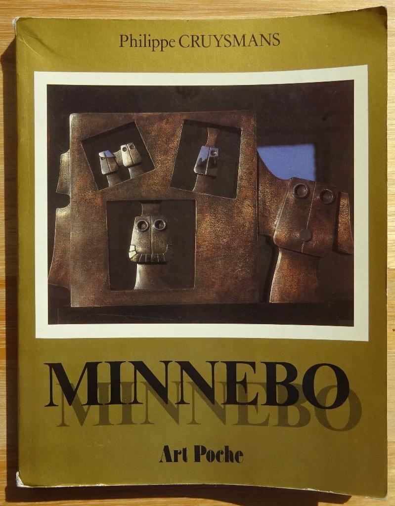 Hubert Minnebo 1982, monographie par Philippe Cruysmans,, Enlèvement ou Envoi, Utilisé, Philippe Cruysmans, Sculpture