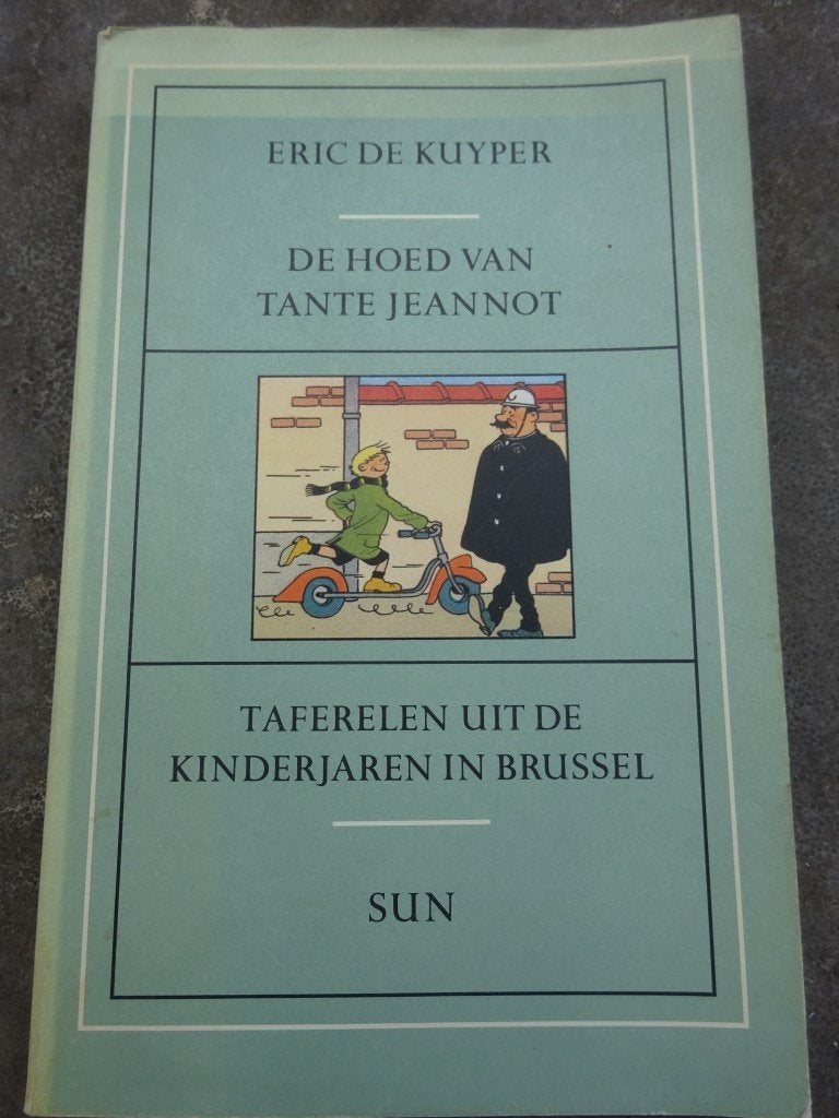 Eric De Kuyper - de hoed van tante Jeannot - Brusse, Ophalen of Verzenden