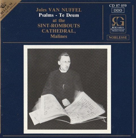 CD Jules Van Nuffel - Psaumes et Te Deum, Enlèvement ou Envoi, Utilisé, Album, Romantique