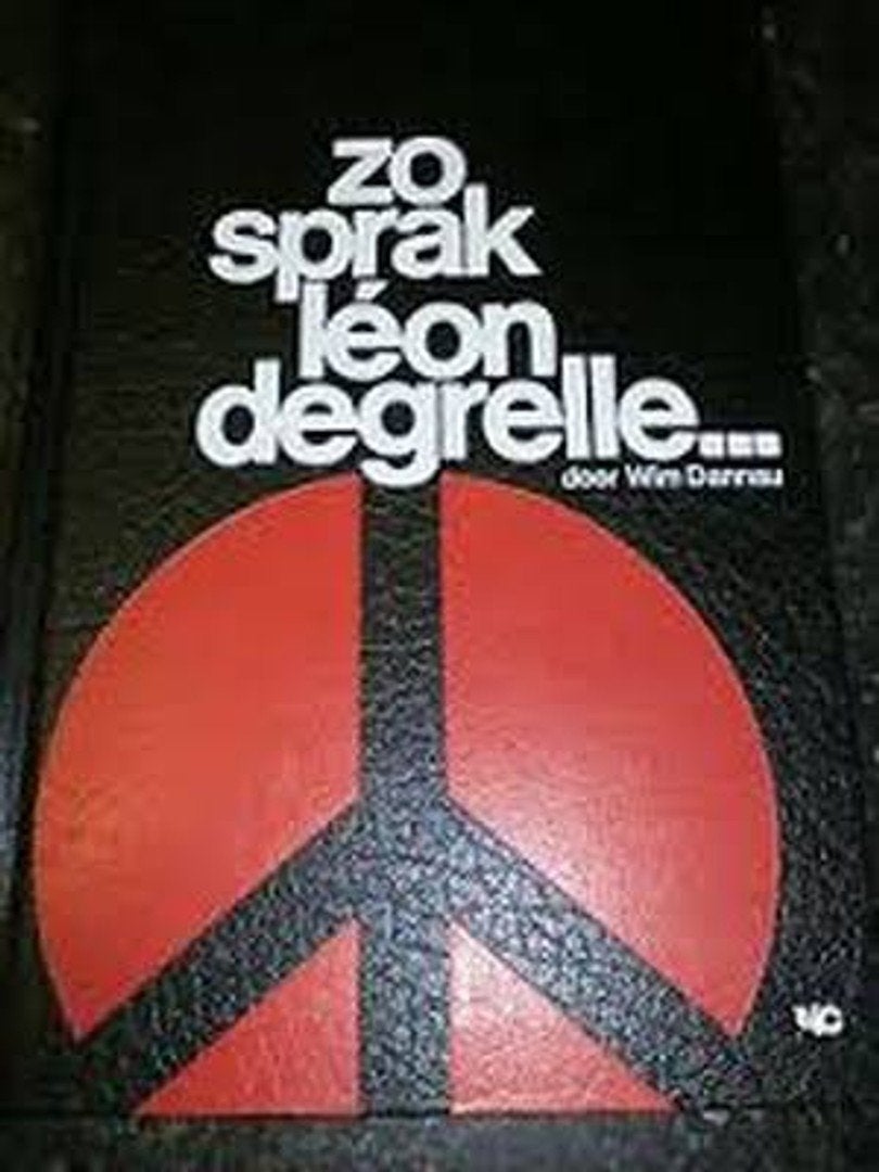 Zo sprak Léon Degrelle – Complete 13-delige boekenreeks –, Boeken, Ophalen of Verzenden