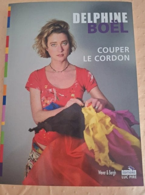 Livre : Delphine Boel : Couper le cordon, Enlèvement ou Envoi, Comme neuf