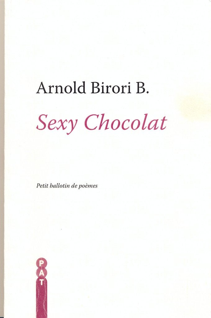 112.Sexy Chocolat,Arnold Birori B. Petit ballotin de poèmes., Boeken, Ophalen of Verzenden, Zo goed als nieuw