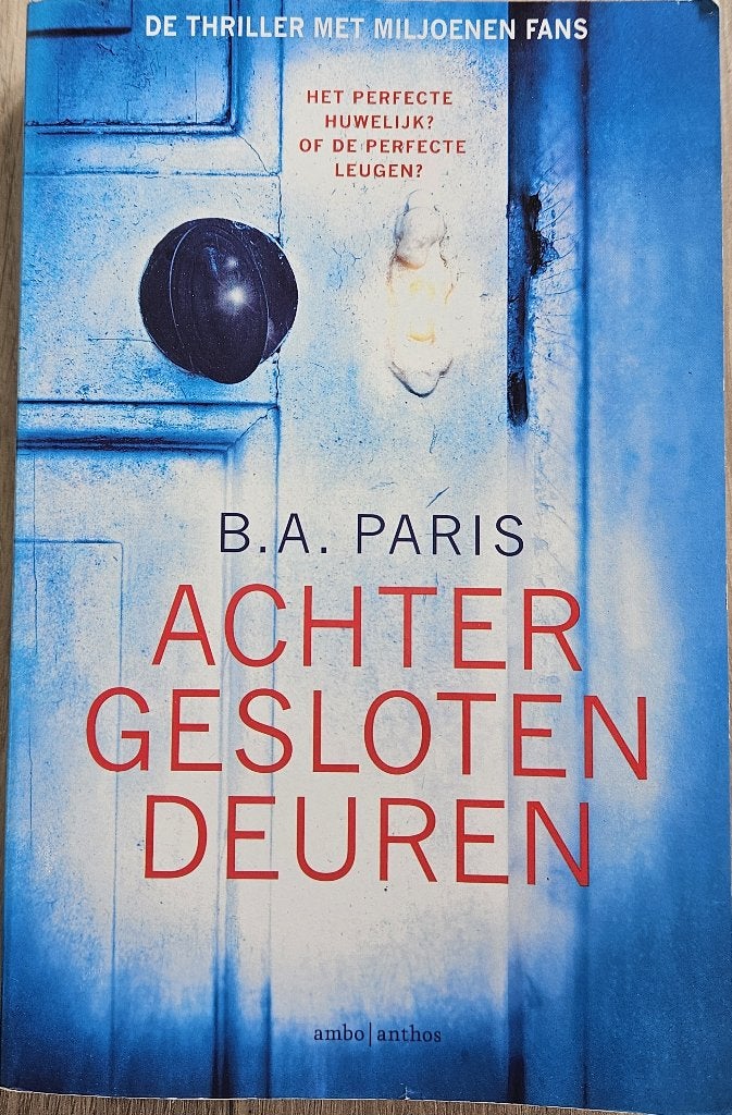 Achter gesloten deuren - B.A. Paris - 2019, Boeken, Ophalen of Verzenden, Zo goed als nieuw, B.A. Paris