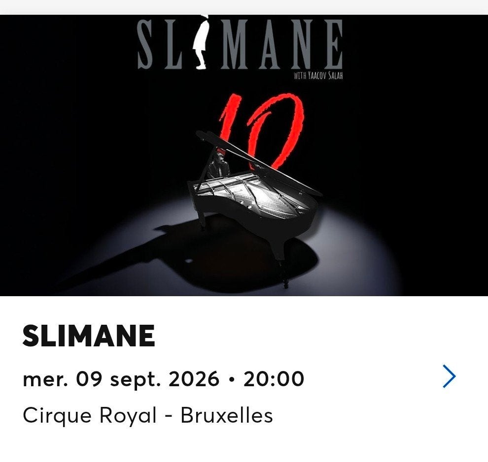 Concert Slimane 09/09/2026 Bruxelles, Tickets & Billets, Deux personnes, Septembre