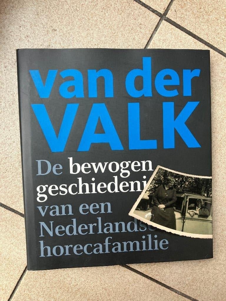 Boek - Van Der valk - De bewogen geschiedenis horecafamilie, Ophalen of Verzenden