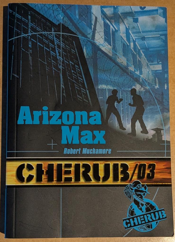 Robert Muchamore - Arizona Max - Cherub/03, Livres, Romans, Comme neuf, Belgique, Enlèvement ou Envoi