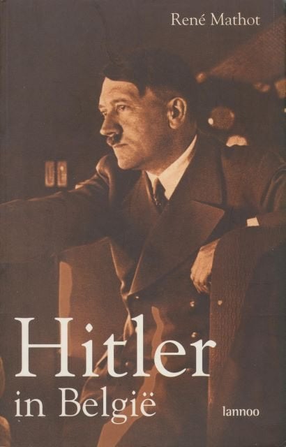 (a104) Hitler in Belgie, mei-juni 1940, Boeken, Oorlog en Militair, Verzenden, Gelezen