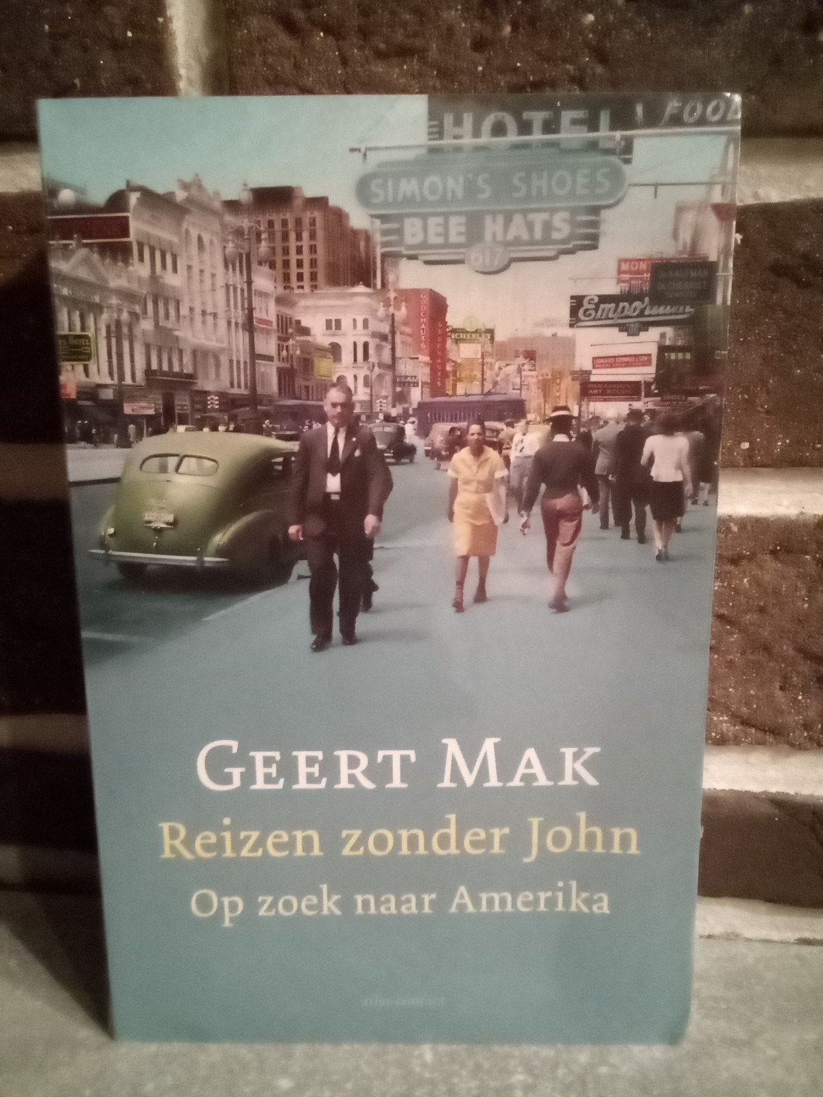 Geert Mak - Reizen zonder John, Enlèvement ou Envoi, Geert Mak, Pays-Bas