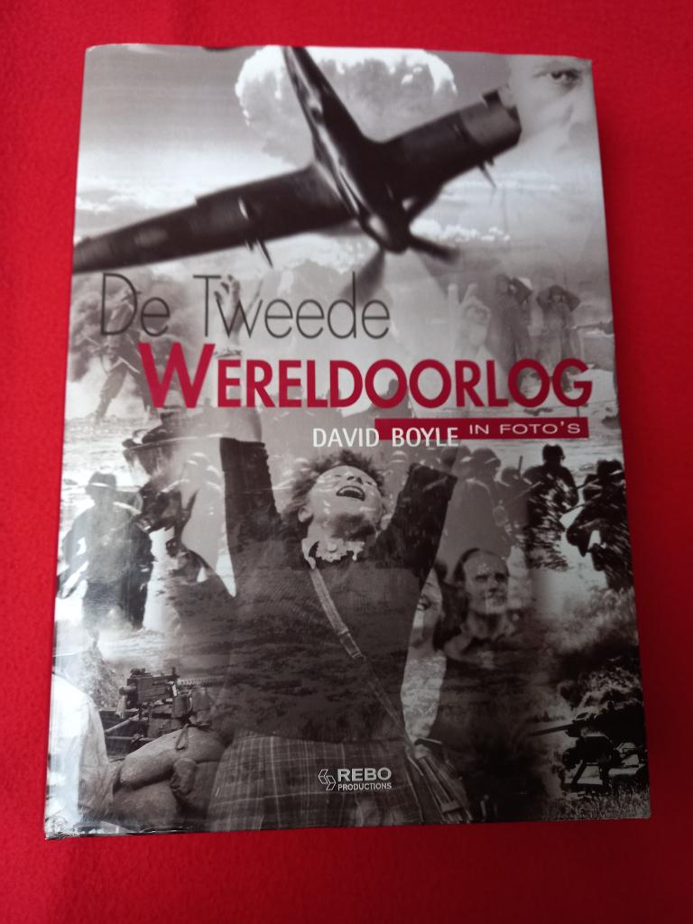 Livre «De Tweede Wereldoorlog in foto's», Livres, Guerre & Militaire, Comme neuf, Armée de terre, Deuxième Guerre mondiale, Enlèvement