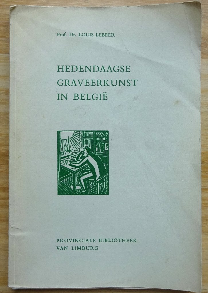 Hedendaagse graveerkunst in België  1958  Louis Lebeer, Gelezen, Ophalen of Verzenden, Louis Lebeer, Grafische vormgeving
