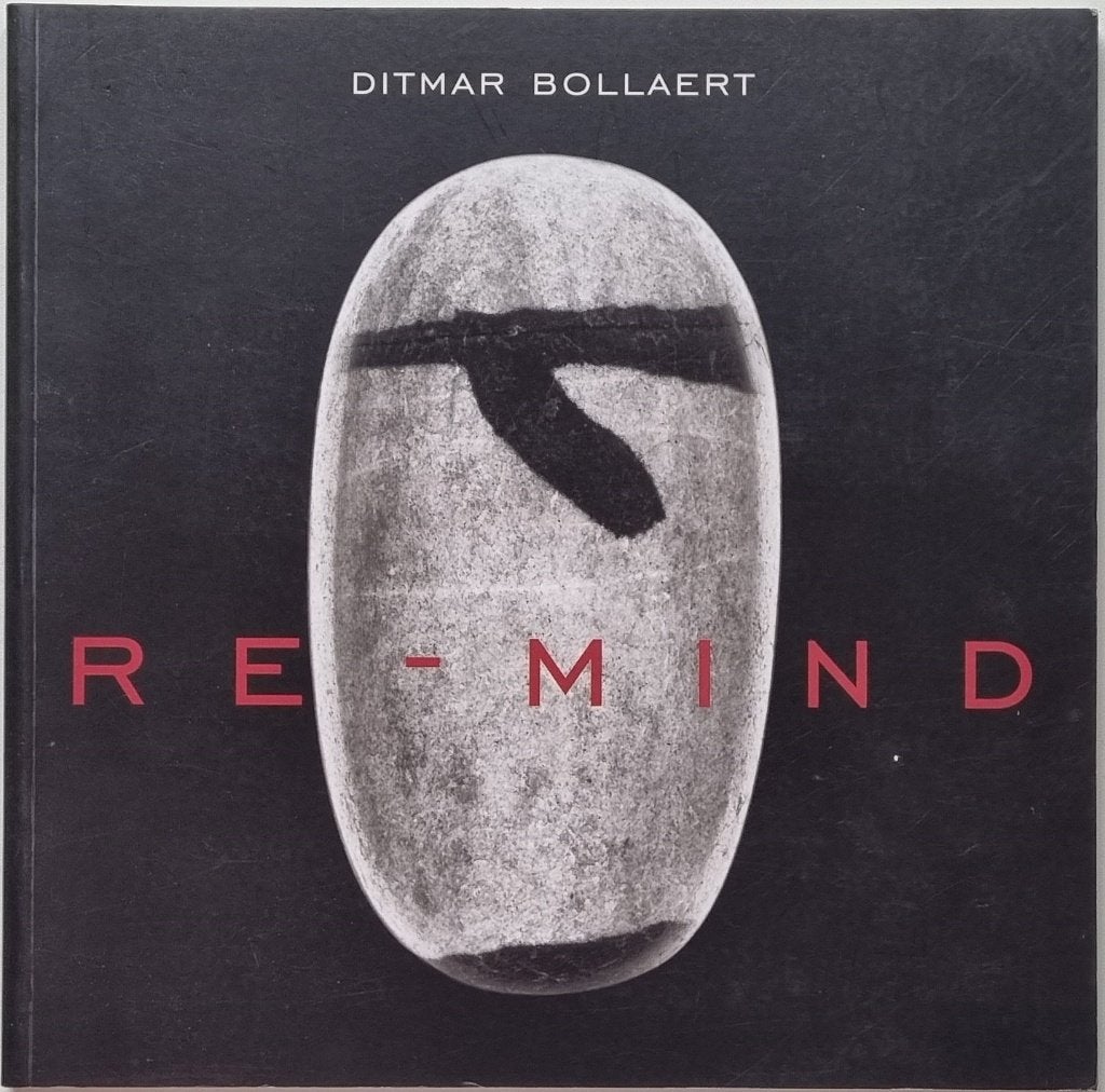 Ditmar Bollaert - Re-Mind - 2000 (oplage 700 exemplaren), Ophalen of Verzenden, Zo goed als nieuw, Marie-Anne Gheeraert