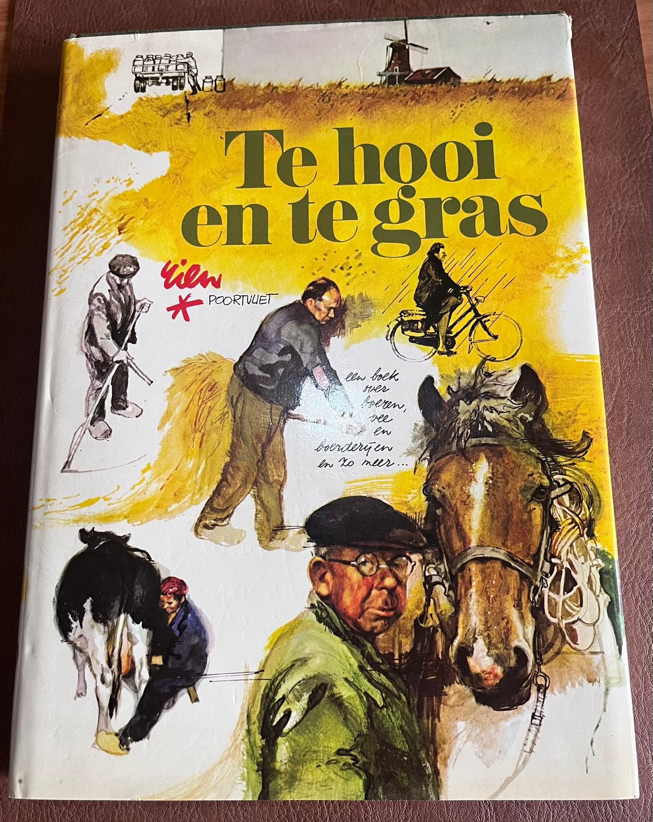 Boek - Rien Poortvliet - Te hooi en te gras - 1975, Boeken, Wonen en Tuinieren, Ophalen of Verzenden, Gelezen