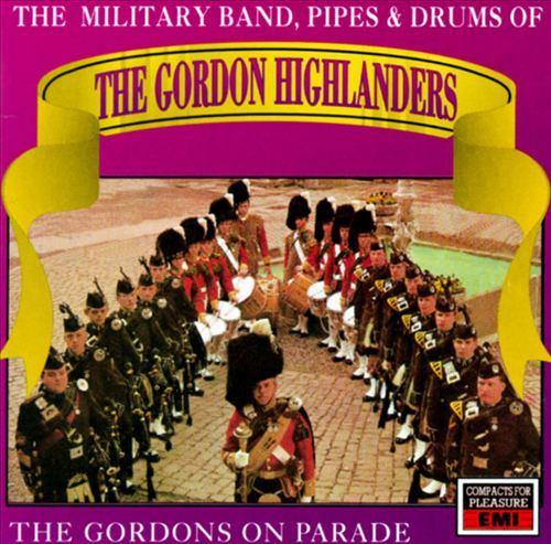 The Gordon Highlanders - The Gordons on parade, Ophalen, Europees