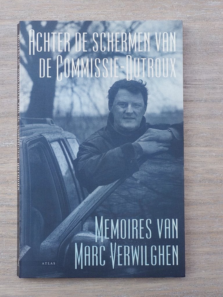 Achter de schermen van de commissie-Dutroux  (Illegems ea), Boeken, Maatschappij en Samenleving, Zo goed als nieuw, Ophalen, Danny Illegems en Raf Sauviller