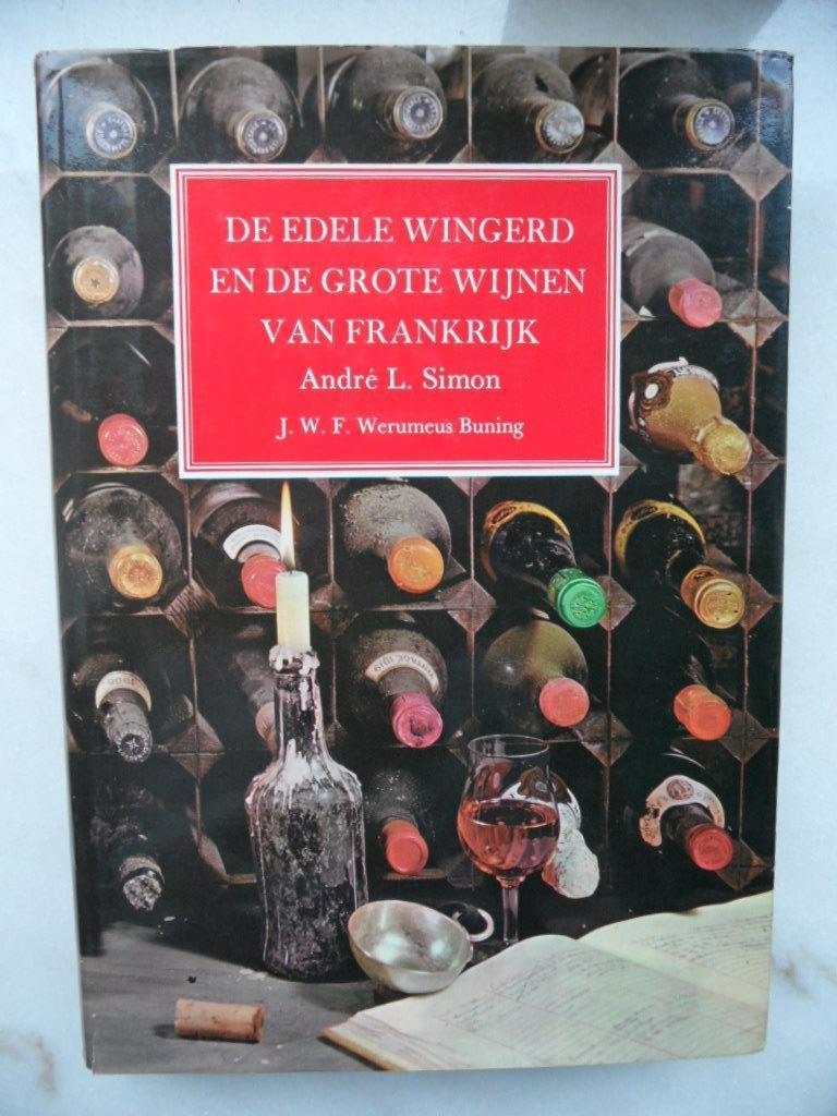 De edele wingerd en de grote wijnen van Frankrijk, Enlèvement ou Envoi, André L. Simon, France, Utilisé