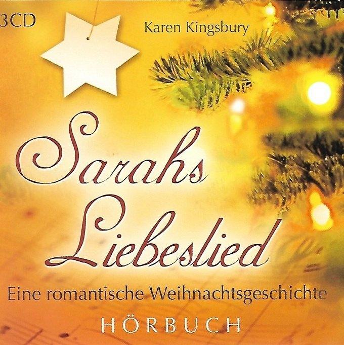 Vende> CD KAREN KINGSBURY - Sarah's Liebeslied - Eine, Envoi, Neuf, dans son emballage