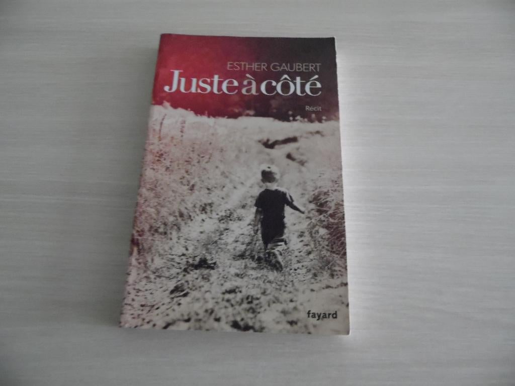JUSTE À CÔTÉ        ESTHER GAUBERT, Enlèvement ou Envoi, Comme neuf, Europe autre, Esther Gauber
