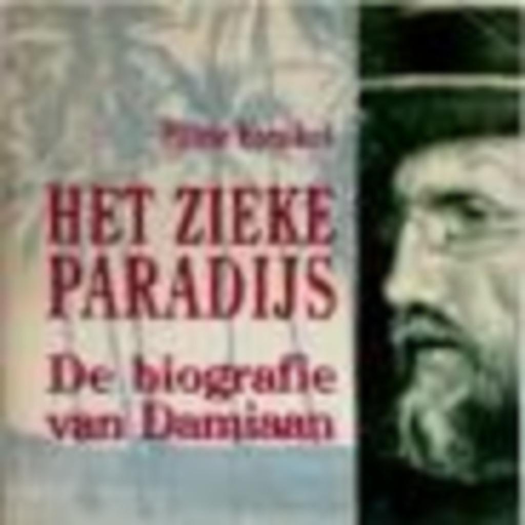 Het zieke paradijs de biografie van Damiaan Hilde Eynikel, Ophalen of Verzenden, Zo goed als nieuw