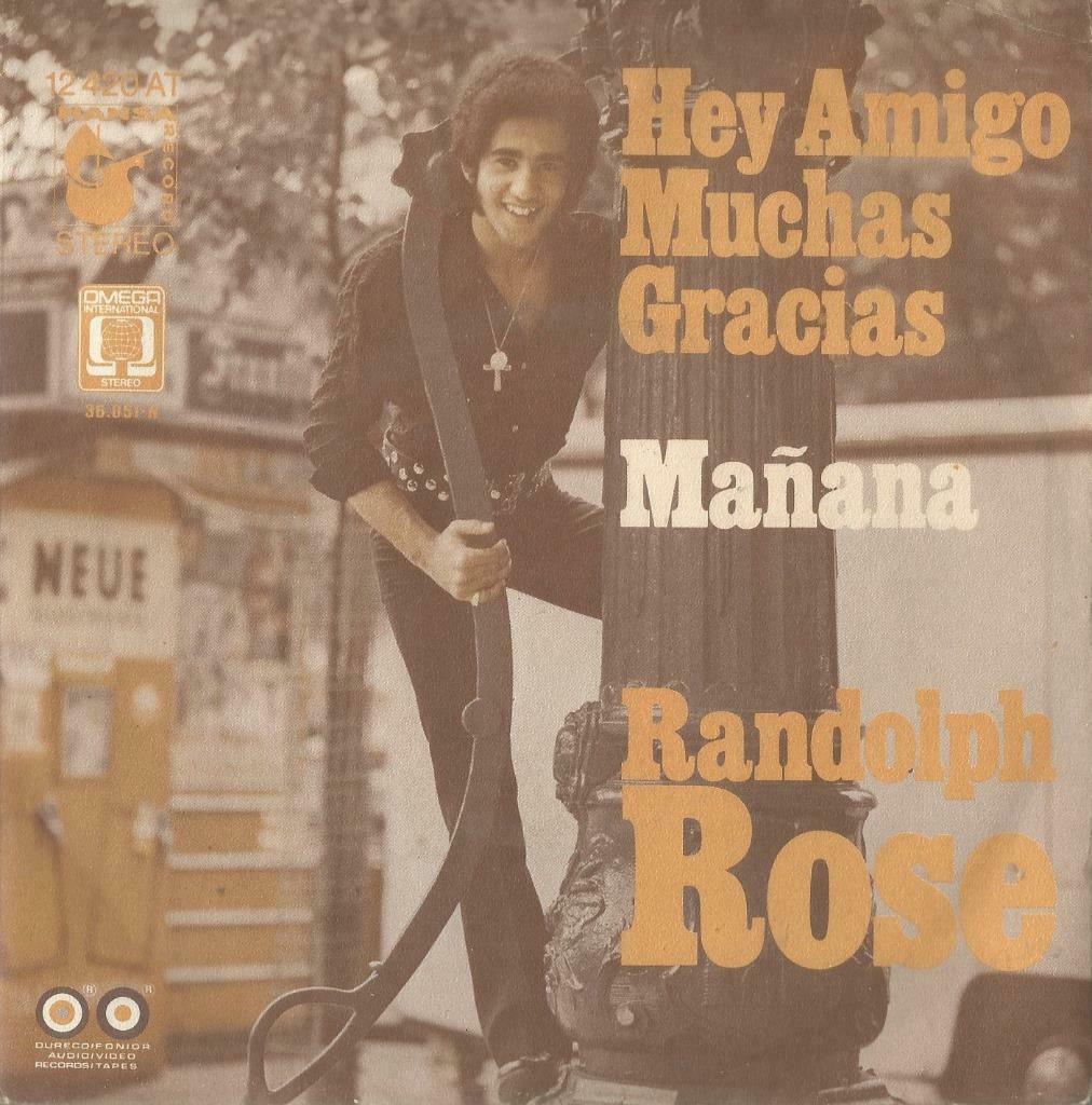Randolph Rose – Hey amigo muchas gracias / Manana – Single, Enlèvement ou Envoi, Utilisé, Pop