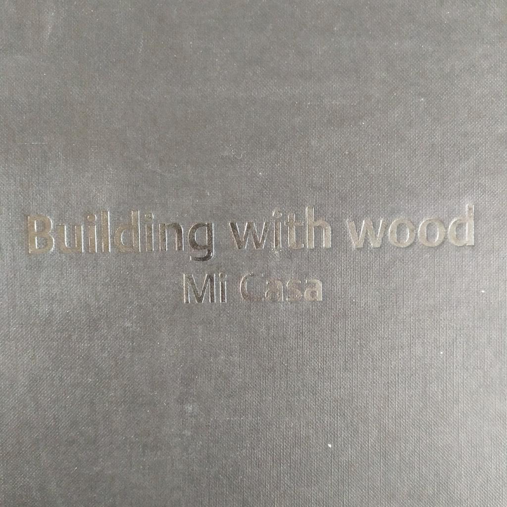 Building with wood Mi Casa version trilingue TBE, Enlèvement ou Envoi, Architecture général